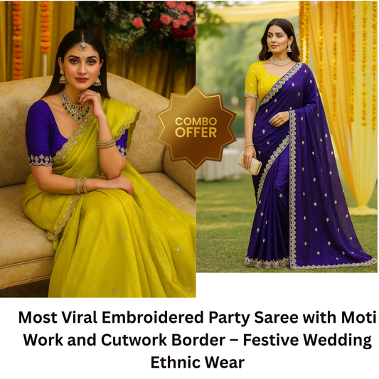 Combo of 2 Most Viral Embroidered Sarees with Moti & Cutwork Border | Premium Wedding & Party Wear Deal